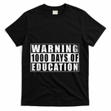 Warning 1000 Days Of Education 1000 Days Of School 5th Grade T-Shirt - Black