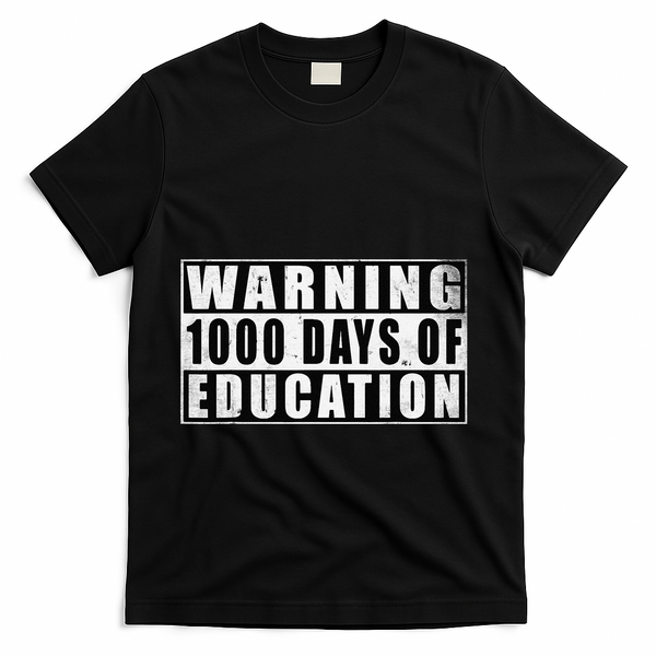 Warning 1000 Days Of Education 1000 Days Of School 5th Grade T-Shirt - Black
