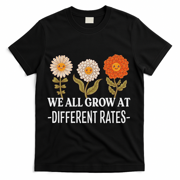 We All Grow At Different Rates Back To School Teacher T-Shirt - Black