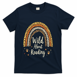 Wild About Reading Teacher Back To School Rainbow Gift T-Shirt - Navy