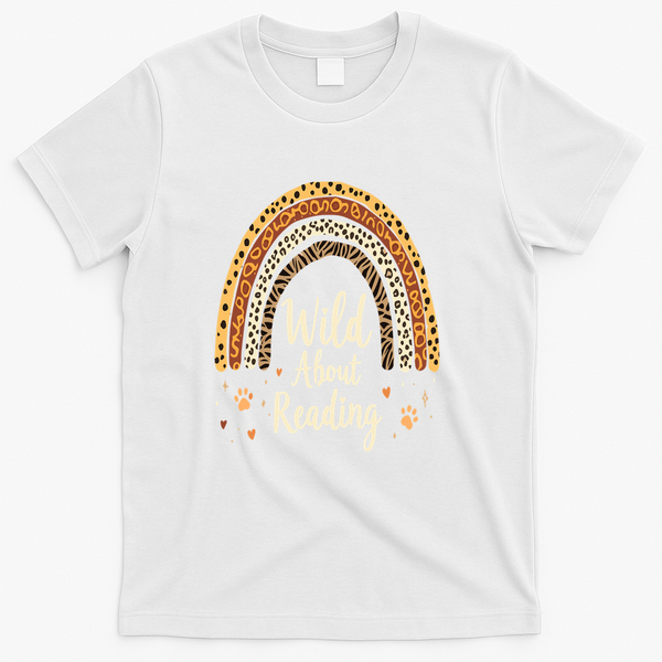 Wild About Reading Teacher Back to School Rainbow T-Shirt - White