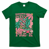 Western Howdy Pre K Back To School Preschool Teacher T-Shirt - Green