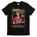 Women Must Serve Spooky Liberal Witch Feminist Halloween T-Shirt - Black