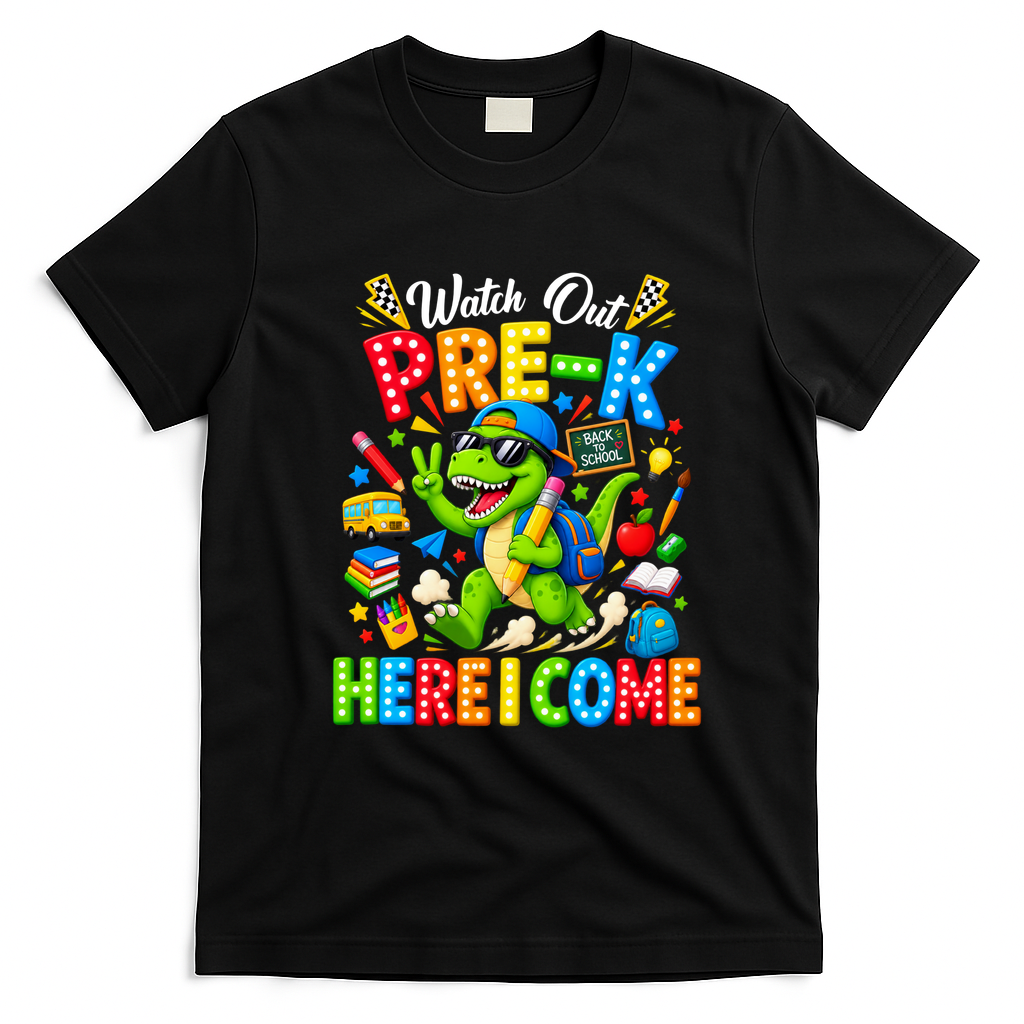 Watch Out Pre-K Here I Come Dino First Day Of School T-Shirt - Black