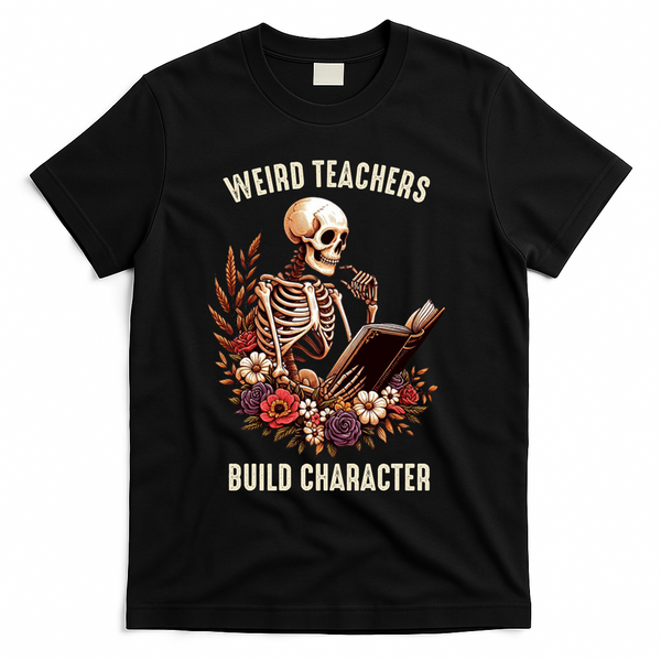 Wierd Teachers Build Charcter Funny Skeleton Book Floral Halloween T-Shirt - Black