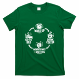 Wake Up Drink Coffee Cycle T-Shirt - Irish Green