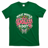 What Would Dolly Do? Butterfly And Heart T-Shirt - Irish Green