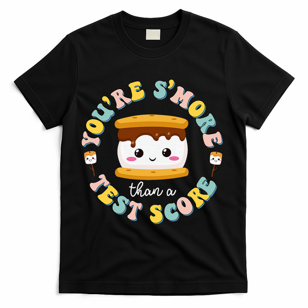 You Are S'more Than Ready For This Test Test Day Teacher T-Shirt - Black