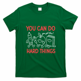 You Can Do Hard Things School Teacher Students T-Shirt - Irish Green