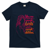 You Can Never Get Enough Books Into Children's Hands Dolly Quote T-Shirt - Navy Blue
