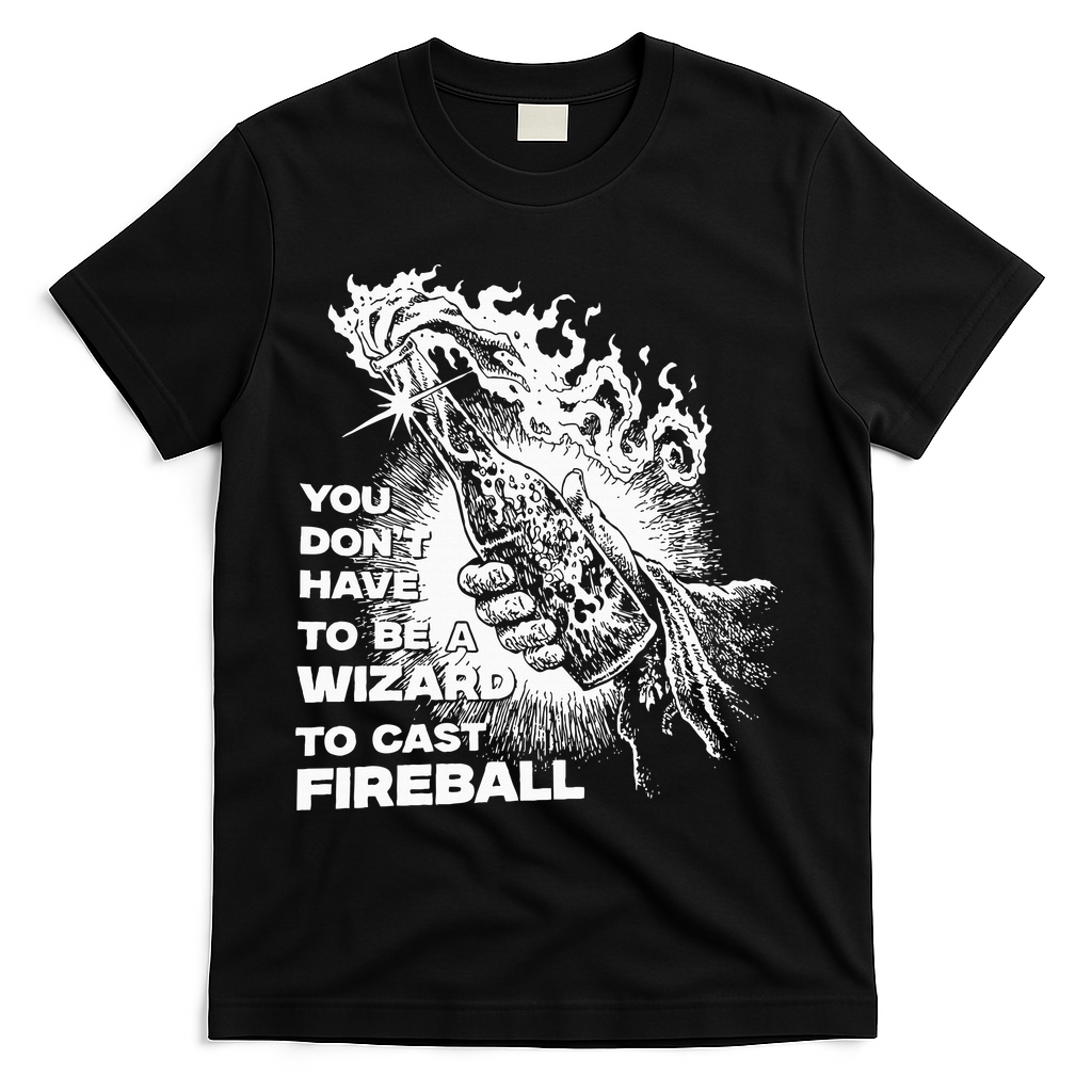You Dont Have To Be A Wizard To Cast F.I.R.E.B.A.L.L Halloween T-Shirt - Black