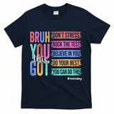 You Got This DonT Stress Rock The Test Test Day T-Shirt - Navy